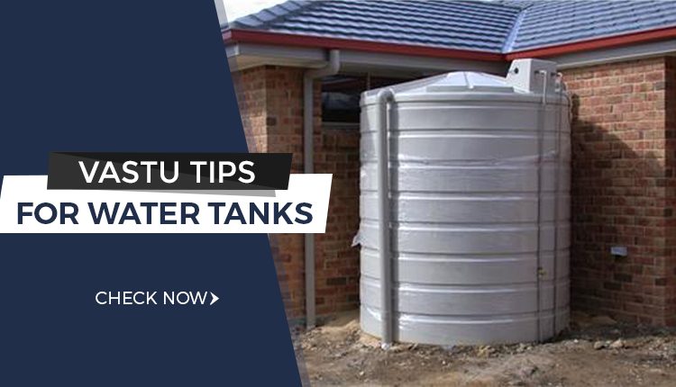Vastu Tips for Water Tanks