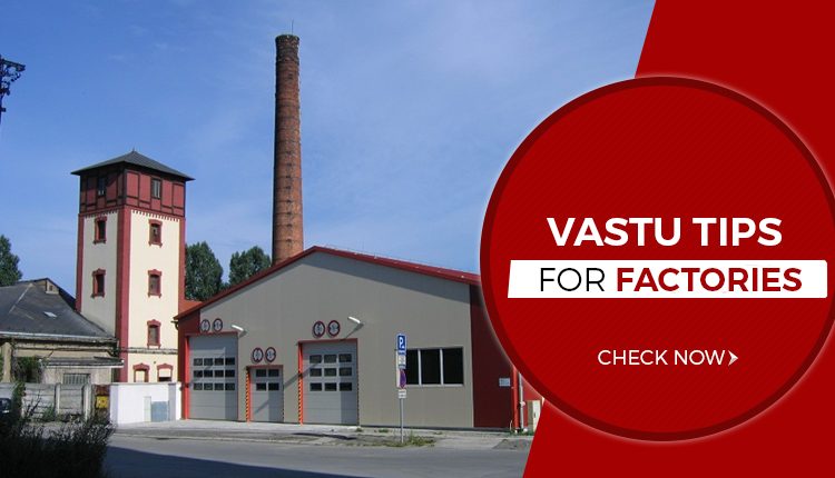 Vastu Tips for Factories