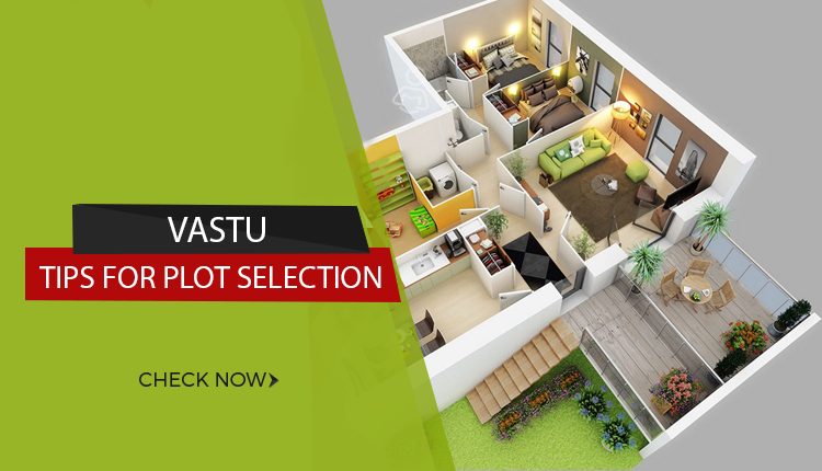 Vastu Tips for Plot Selection