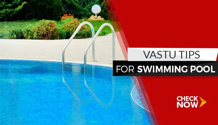 vastu tips for swimming pool